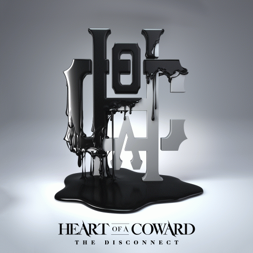 Heart Of A Coward : The Disconnect